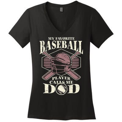 Baseball Dad My Favorite Baseball Player Calls Me Dad Women's V-Neck T-Shirt