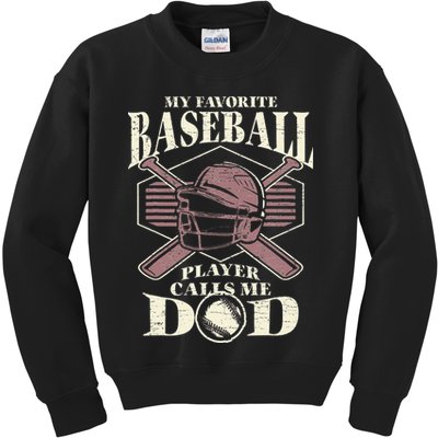 Baseball Dad My Favorite Baseball Player Calls Me Dad Kids Sweatshirt