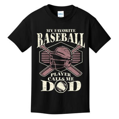Baseball Dad My Favorite Baseball Player Calls Me Dad Kids T-Shirt