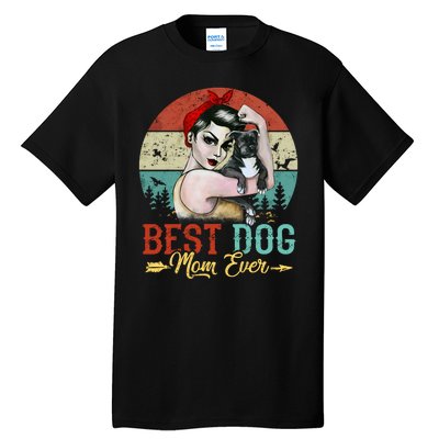 Best Dog Mom Ever Tall T-Shirt