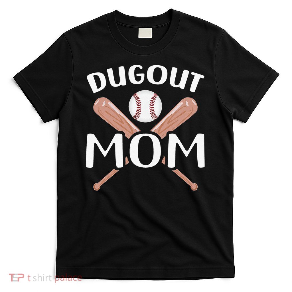 Baseball Dugout Mom Funny T-Shirt