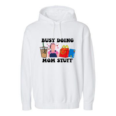 Busy Doing Mom Stuff Mommy Est 2023 Garment-Dyed Fleece Hoodie