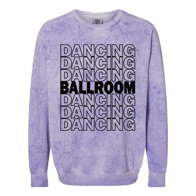 Ballroom Dancing Modern Typography Graphic Dance Design Colorblast Crewneck Sweatshirt