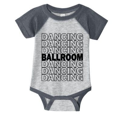 Ballroom Dancing Modern Typography Graphic Dance Design Infant Baby Jersey Bodysuit