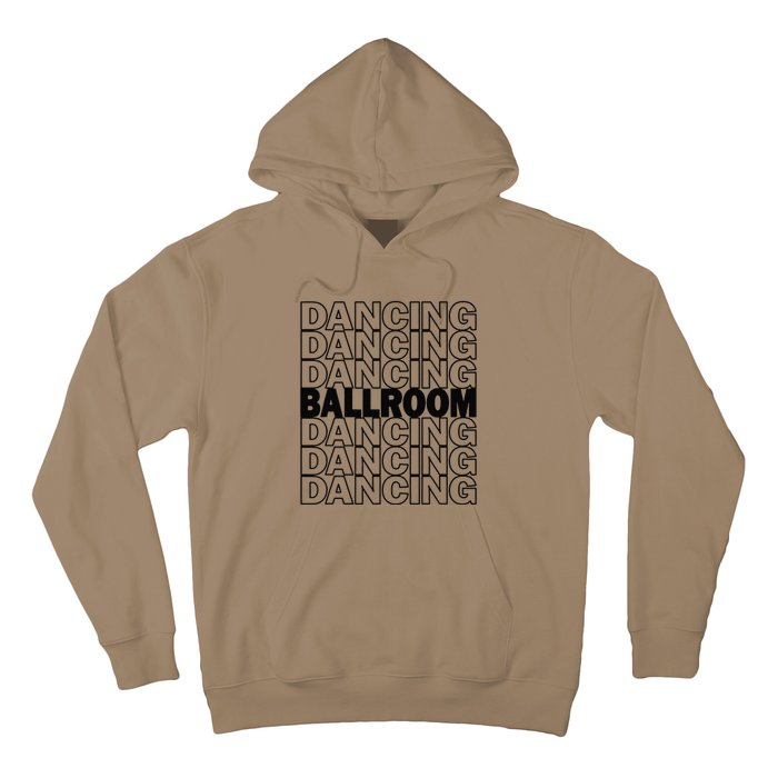 Ballroom Dancing Modern Typography Graphic Dance Design Hoodie