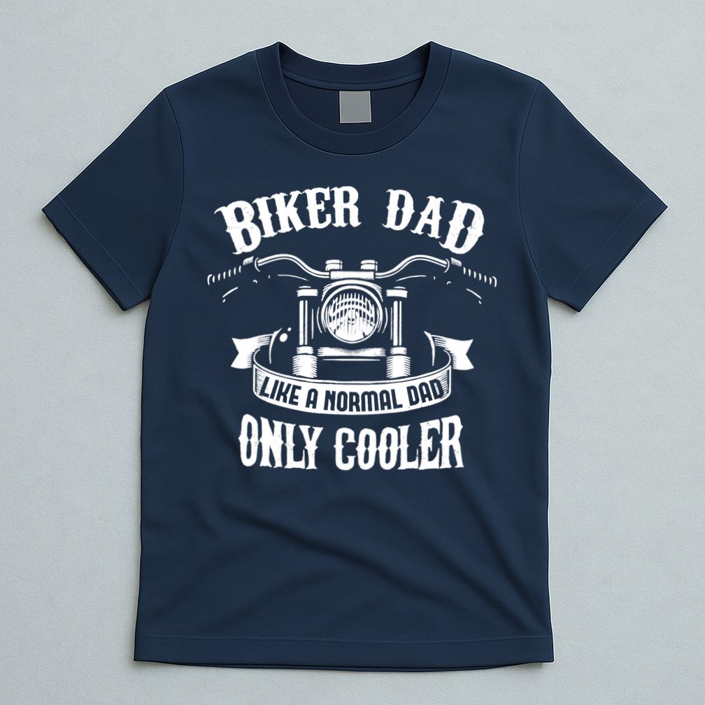 Biker Dad Motorcycle Father's Day Design for Fathers T-Shirt