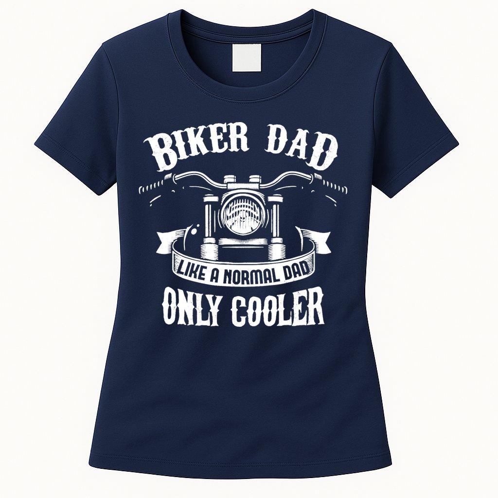 Biker Dad Motorcycle Father's Day Design for Fathers Womens T-Shirt