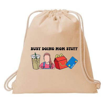 Busy Doing Mom Stuff Busy Mom Mothers Day Mom Stuff Drawstring Bag
