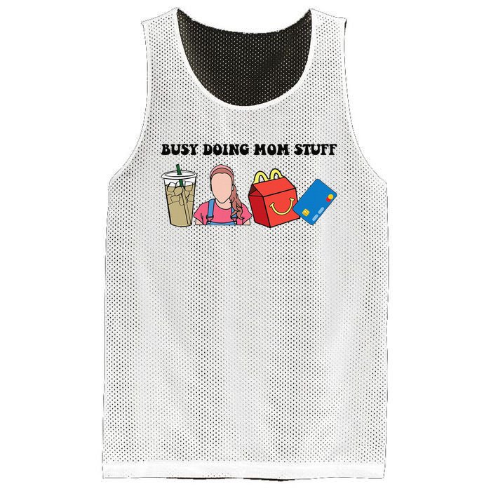 Busy Doing Mom Stuff Busy Mom Mothers Day Mom Stuff Mesh Reversible Basketball Jersey Tank