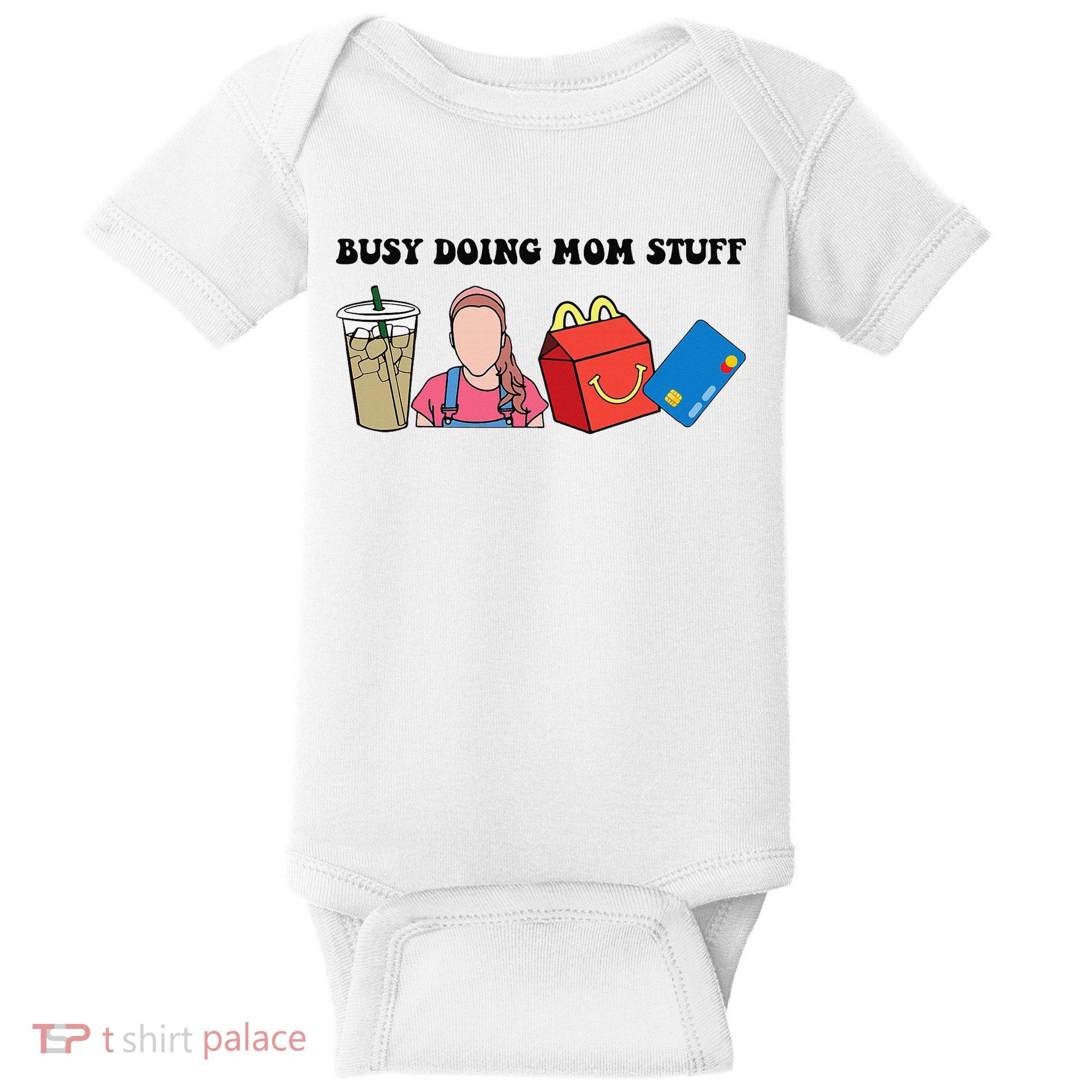 Busy Doing Mom Stuff Busy Mom Mothers Day Mom Stuff Baby Bodysuit
