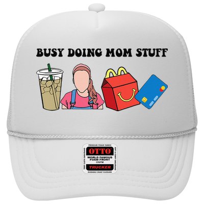 Busy Doing Mom Stuff Busy Mom Mothers Day Mom Stuff Trucker Hat