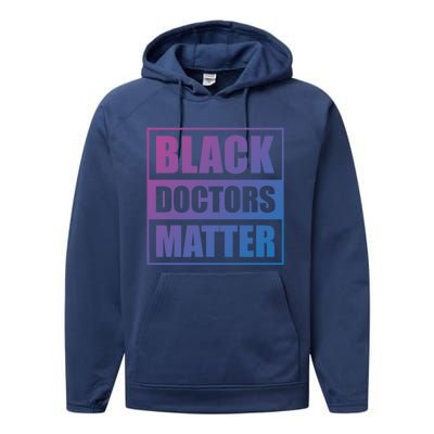 Black Doctors Matter History Month African Pride Bhm Meaningful Gift Performance Fleece Hoodie