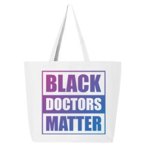 Black Doctors Matter History Month African Pride Bhm Meaningful Gift 25L Jumbo Tote