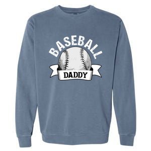 Baseball Dad Meaningful Gift Funny Baseball Dad Funny Gift Garment-Dyed Sweatshirt