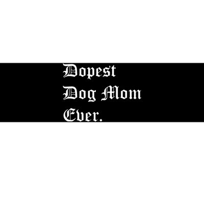 Best Dog MOM Ever, Pet Lover, Dog Lover, Pet Owner Bumper Sticker