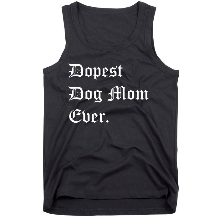 Best Dog MOM Ever, Pet Lover, Dog Lover, Pet Owner Tank Top