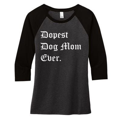 Best Dog MOM Ever, Pet Lover, Dog Lover, Pet Owner Women's Tri-Blend 3/4-Sleeve Raglan Shirt