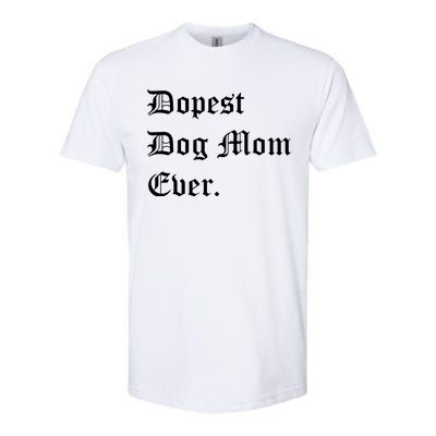 Best Dog MOM Ever, Pet Lover, Dog Lover, Pet Owner Softstyle® CVC T-Shirt