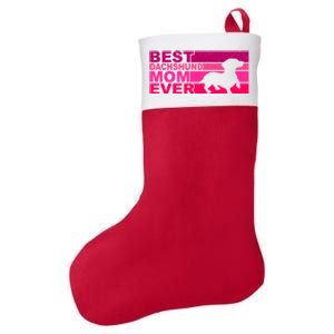 Best Dachshund Mom Ever Gift Felt Holiday Christmas Stocking