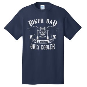 Biker Dad Motorcycle Fathers Day Design For Fathers Tall T-Shirt