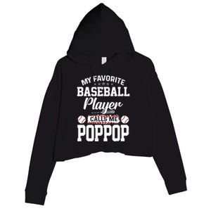 Baseball Dad My Favorite Baseball Player Calls Me PopPop Crop Fleece Hoodie