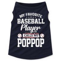 Baseball Dad My Favorite Baseball Player Calls Me PopPop Doggie Tank