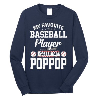 Baseball Dad My Favorite Baseball Player Calls Me PopPop Long Sleeve Shirt