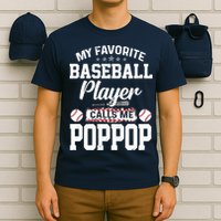 Baseball Dad My Favorite Baseball Player Calls Me PopPop T-Shirt