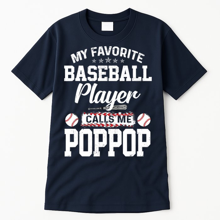 Baseball Dad My Favorite Baseball Player Calls Me PopPop Tall T-Shirt