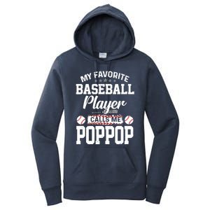 Baseball Dad My Favorite Baseball Player Calls Me PopPop Women's Pullover Hoodie