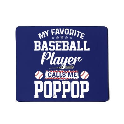 Baseball Dad My Favorite Baseball Player Calls Me PopPop Mousepad