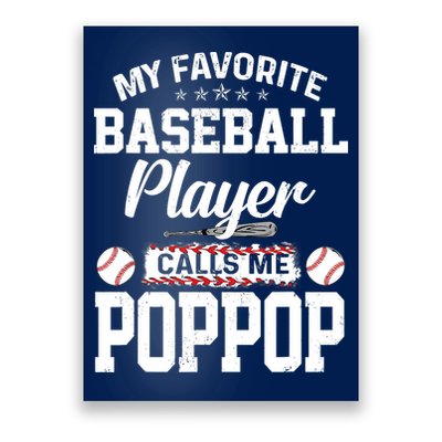 Baseball Dad My Favorite Baseball Player Calls Me PopPop Poster
