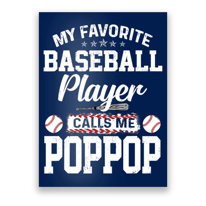 Baseball Dad My Favorite Baseball Player Calls Me PopPop Poster