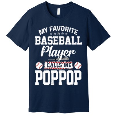 Baseball Dad My Favorite Baseball Player Calls Me PopPop Premium T-Shirt