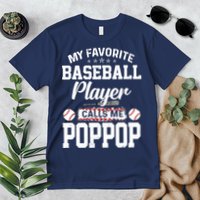 Baseball Dad My Favorite Baseball Player Calls Me PopPop Premium T-Shirt