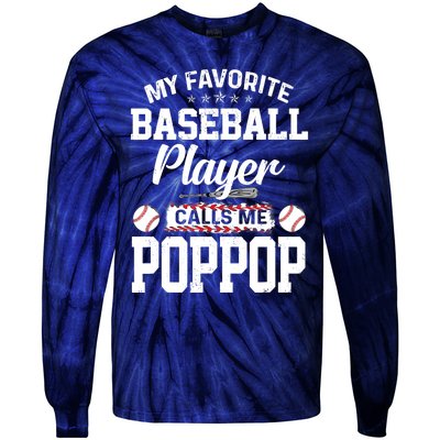 Baseball Dad My Favorite Baseball Player Calls Me PopPop Tie-Dye Long Sleeve Shirt