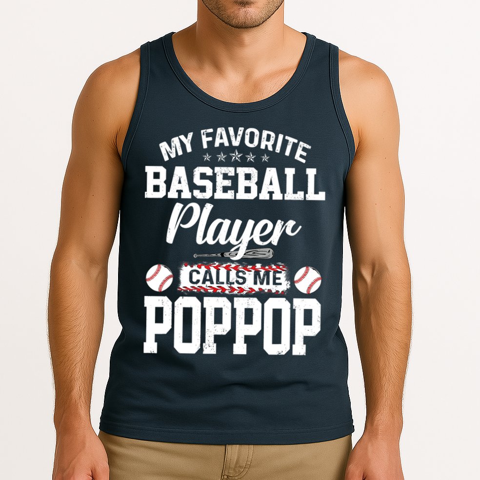 Baseball Dad My Favorite Baseball Player Calls Me PopPop Tank Top