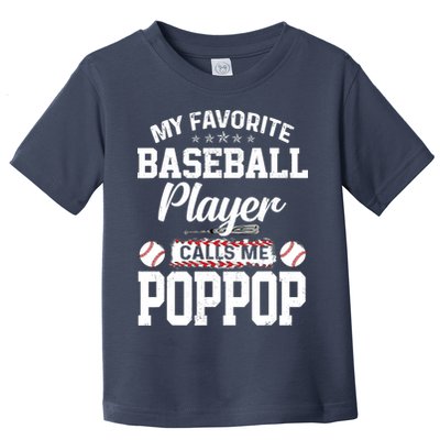 Baseball Dad My Favorite Baseball Player Calls Me PopPop Toddler T-Shirt