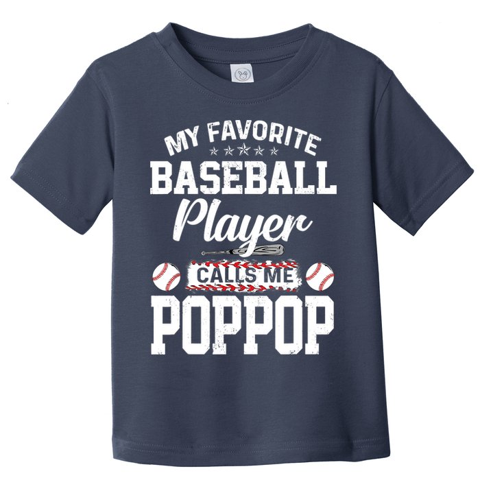 Baseball Dad My Favorite Baseball Player Calls Me PopPop Toddler T-Shirt
