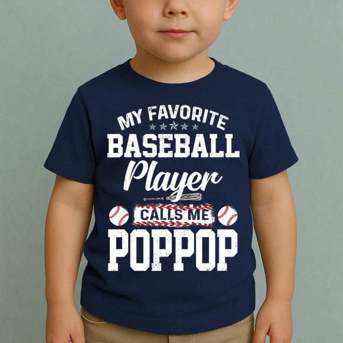 Baseball Dad My Favorite Baseball Player Calls Me PopPop Toddler T-Shirt