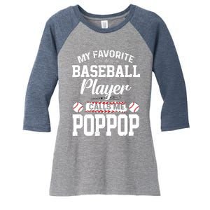 Baseball Dad My Favorite Baseball Player Calls Me PopPop Women's Tri-Blend 3/4-Sleeve Raglan Shirt