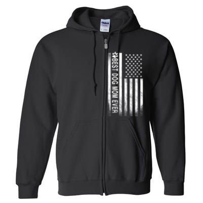 Best Dog Mom Ever American Flag Full Zip Hoodie