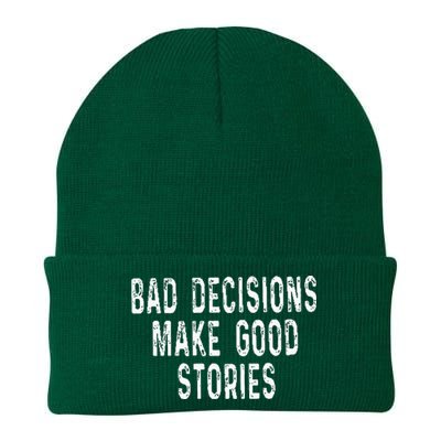 Bad Decisions Make Good Stories Knit Cap Winter Beanie