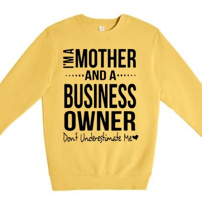 Bosses Day Mom Small Business Owner Entreprenuer Women Owned Premium Crewneck Sweatshirt