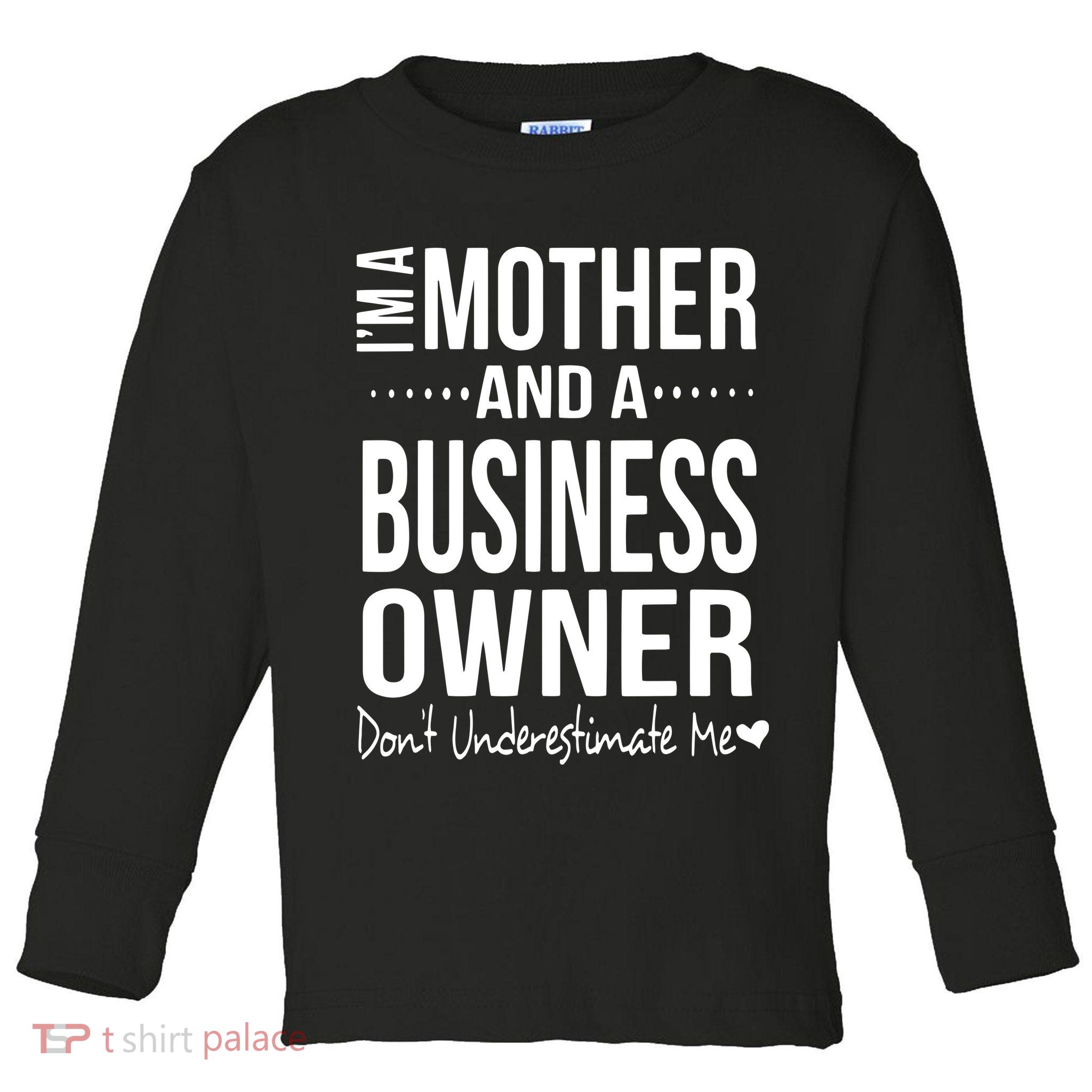 Bosses Day Mom Small Business Owner Entreprenuer Women Owned Toddler Long Sleeve Shirt