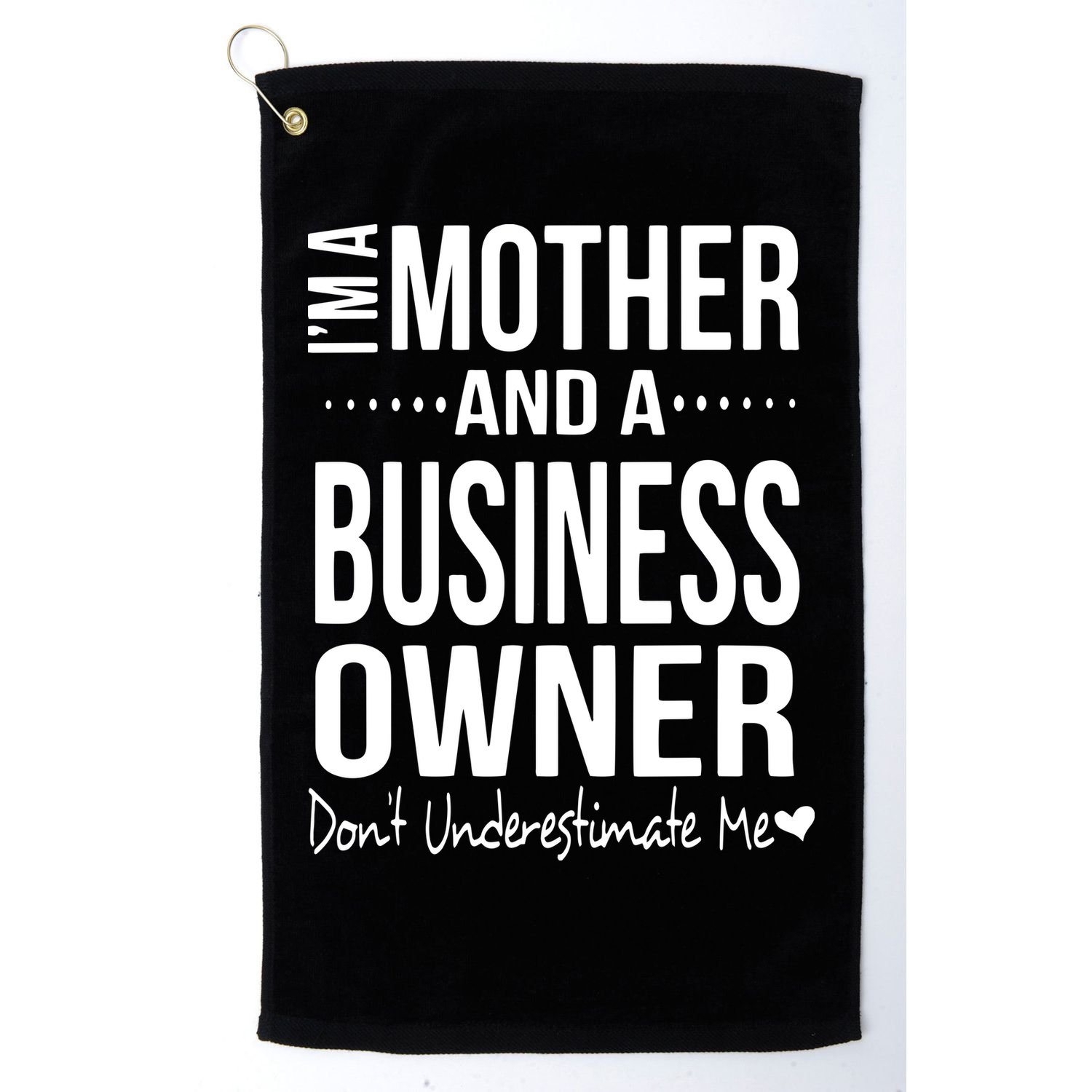 Bosses Day Mom Small Business Owner Entreprenuer Women Owned Golf Towel