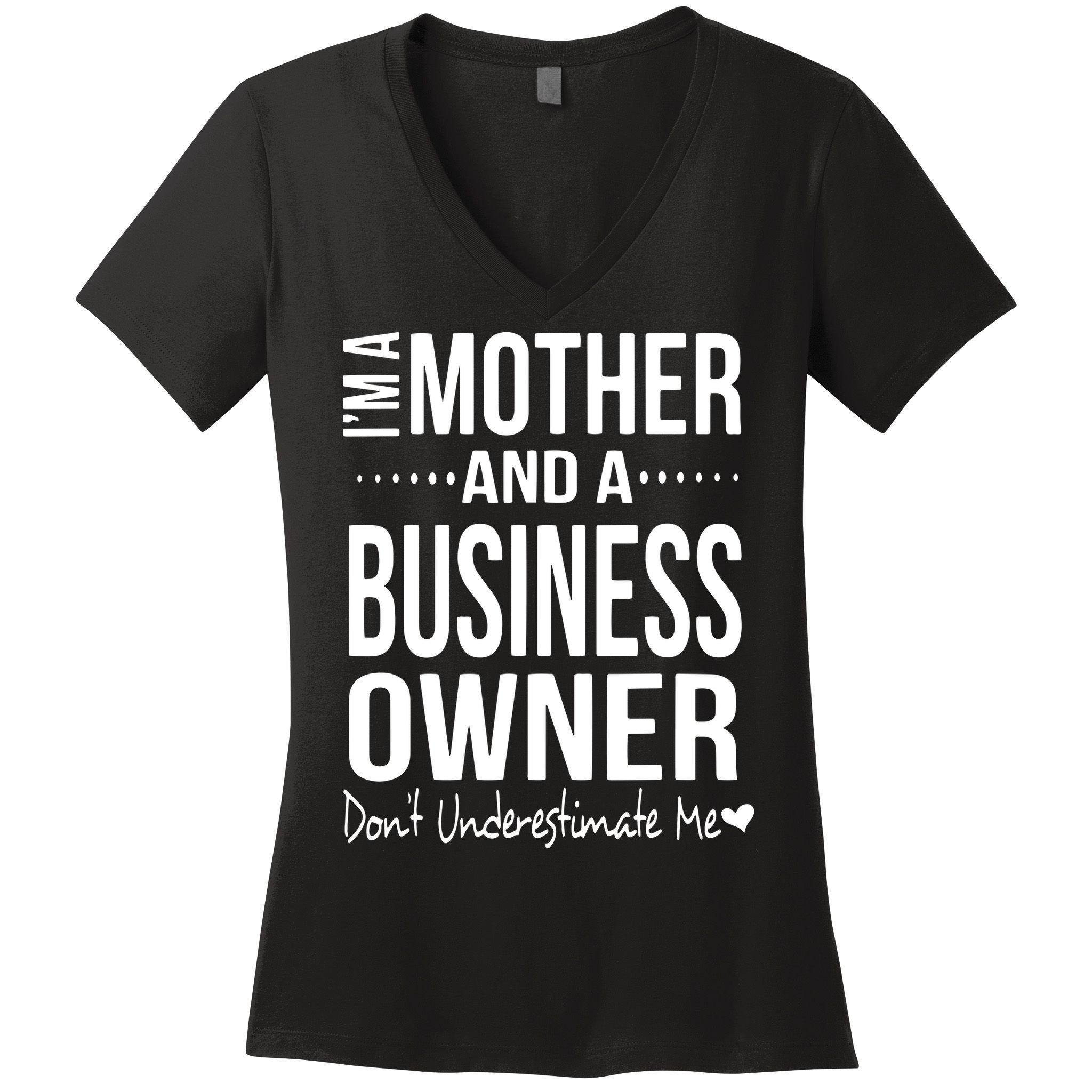 Bosses Day Mom Small Business Owner Entreprenuer Women Owned Women's V-Neck T-Shirt