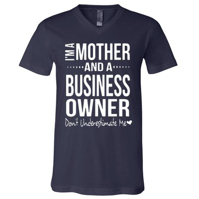 Bosses Day Mom Small Business Owner Entreprenuer Women Owned V-Neck T-Shirt