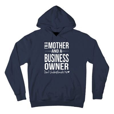 Bosses Day Mom Small Business Owner Entreprenuer Women Owned Tall Hoodie