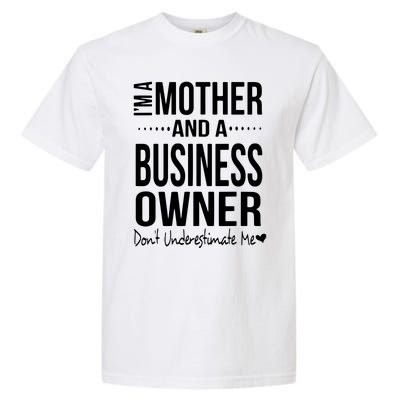 Bosses Day Mom Small Business Owner Entreprenuer Women Owned Garment-Dyed Heavyweight T-Shirt